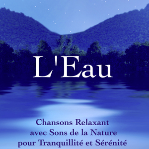 Sons de la Nature (Eau pour le detente)