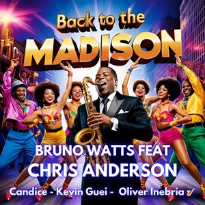 Back to the madison (feat. Kevin Guei, Oliver Inebria & Candice) (Radio Edit)