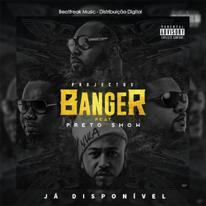 Banger (feat. Preto Show)