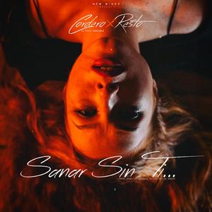 Sanar Sin Ti (feat. YoSoyResto)
