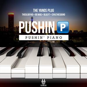 Pushin Piano (feat. Bo Maq, Blulyt, Theology HD, CivilTheSound & MuziQALsthesh)