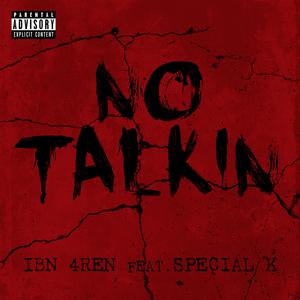 No Talkin' (feat. Special K)