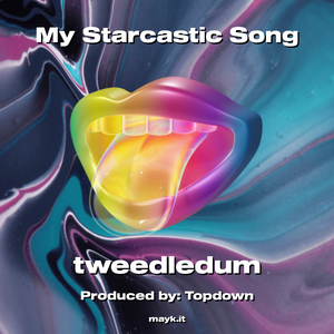My Starcastic Song