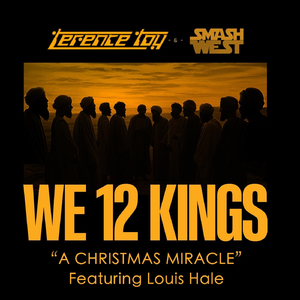 We 12 Kings: A Christmas Miracle (feat. Louis Hale)
