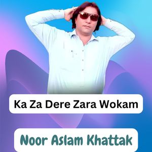 Ka Za Dere Zara Wokam