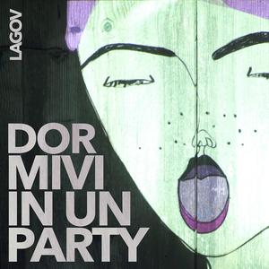 Dormivi in un Party