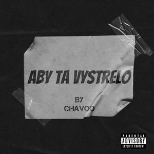 Aby Ta Vystrelo