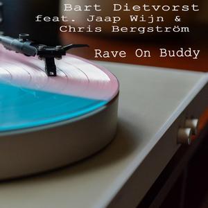 Rave On Buddy (feat. Jaap Wijn & Chris Bergström)