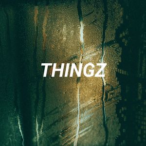 Thingz