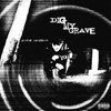 austin skinner - DIG MY GRAVE