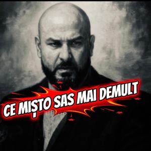 Ce mișto sas mai demult