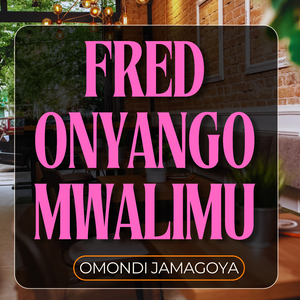 FRED ONYANGO MWALIMU