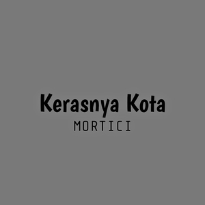 Kerasnya Kota