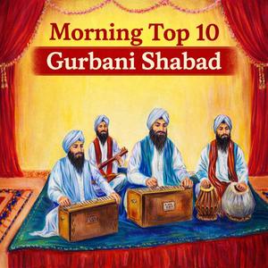 Morning Top 10 Gurbani Shabad