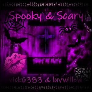 Spooky & Scary