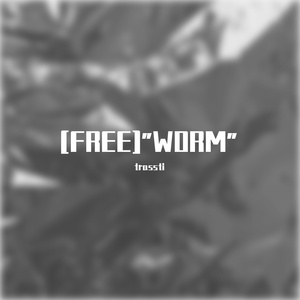 [FREE]"WORM"