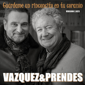 Guárdame un rinconcito en tu corazón (Versión 2023)