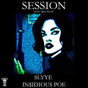 Session (feat. In$idious Poe)