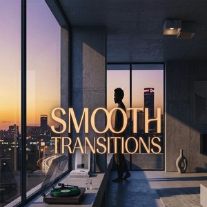 Smooth Transitions