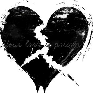 Your Love Is posion