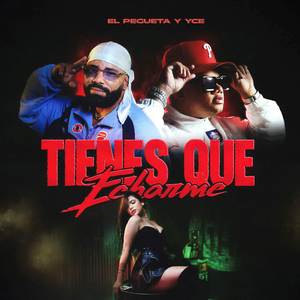 Tienes que echarme