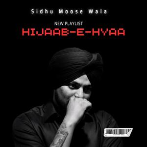 Sidhu Moose Wala : Hijaab-E-Hyaa