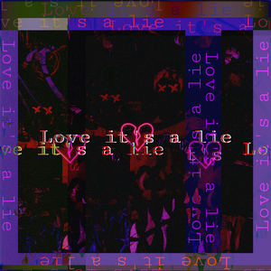 Love It's a lie