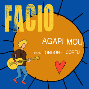 Agapi Mou (From London to Corfu)