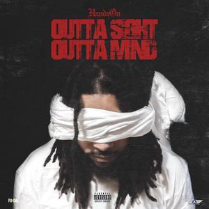 Outta Sight, Outta Mind (Intro)