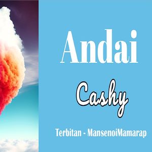 ANDAI (Cashy)