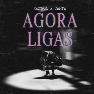 Agora Ligas (feat. Cartz)