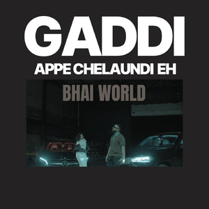 Gaddi Appe Chelaundi Eh