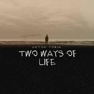 Two ways of life