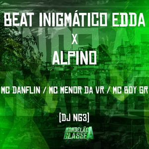 Beat Inigmático Edda X Alpino