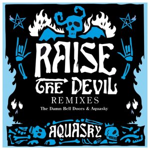 Raise the Devil (The Damn Bell Doors Remix)