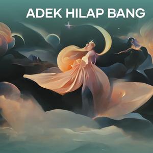 Adek hilap bang