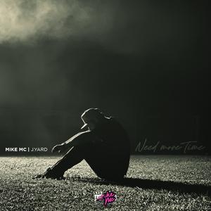 Need more Time (feat. J. Yard)