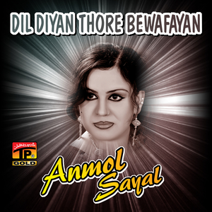 Dil Diyan Thore Bewafayan