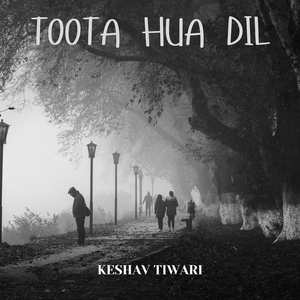 Toota Hua Dil