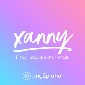 xanny (Lower Key) [Originally Performed by Billie Eilish] (Piano Karaoke Version)