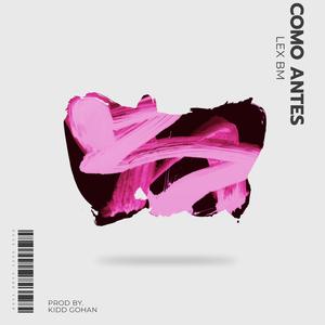 Como Antes (feat. Lex Bm)