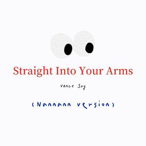 Straight Into Your Arms (cover VanceJoy)