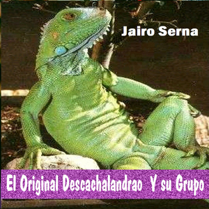 El Descachalandrao