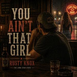 You Ain't That Girl (Remastered)