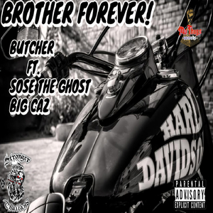 Brother Forever (feat. Big Caz & Sose the Ghost)