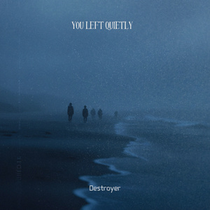 you left quietly