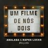 Rapha Lucas - Um Filme de Nós Dois