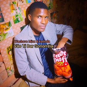 Vão Ti Dar Gonorréia