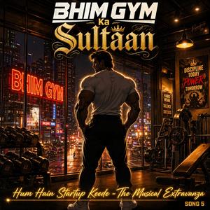 BHIM GYM Ka Sultaan
