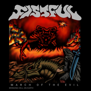 MARCH OF THE EVIL (Bringing Hell on Earth)
